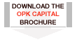 DOWNLOAD THE OPK CAPITAL BROCHURE